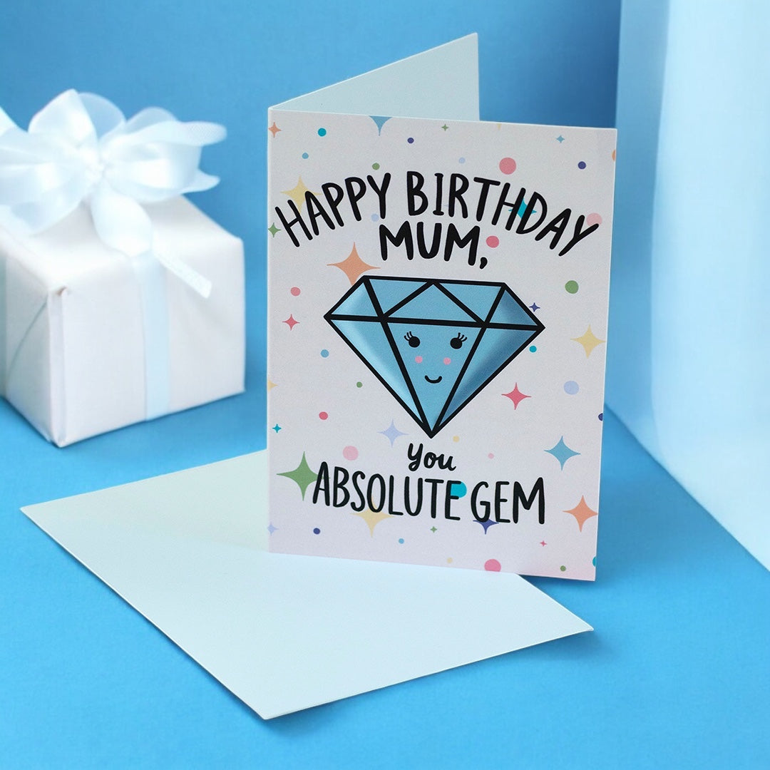 Happy Birthday Mum Card - You Absolute Gem