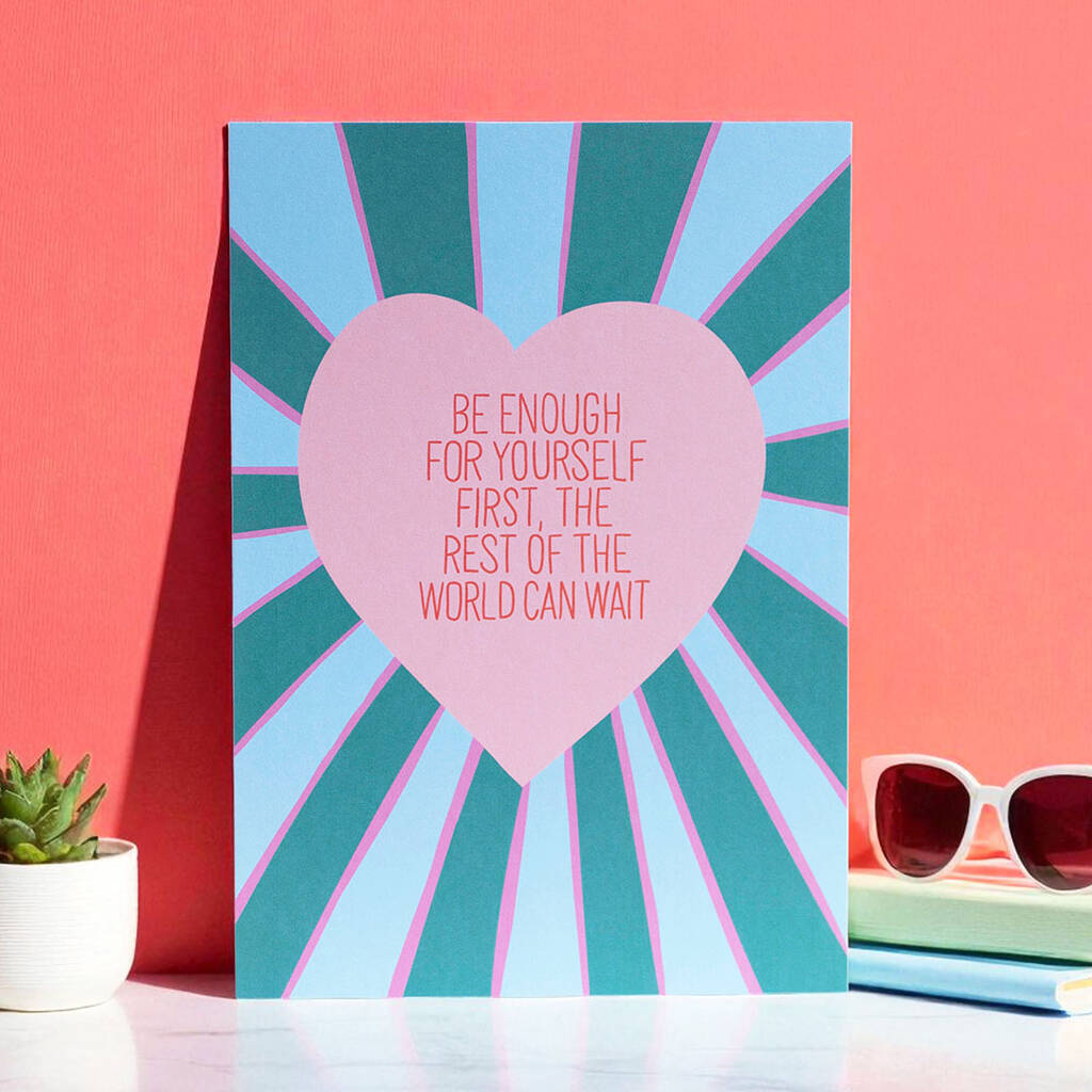 Be Enough For Yourself A5 art print with pink heart and motivational quote