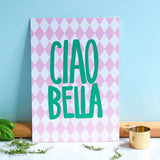 Ciao Bella Italian inspired A5 wall print with bold green typography on pink diamond background