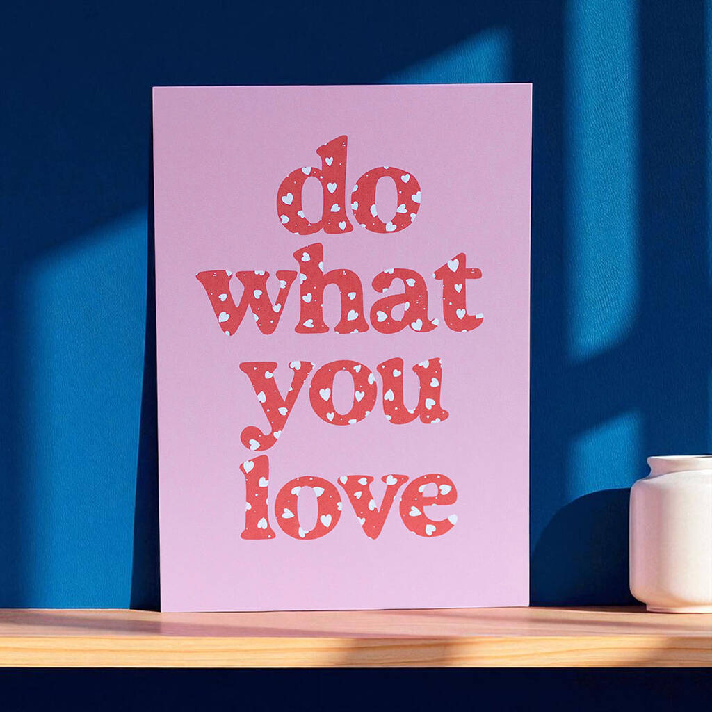 A5 positive affirmation print with the words 'Do What You Love' in modern typography on a minimalist background