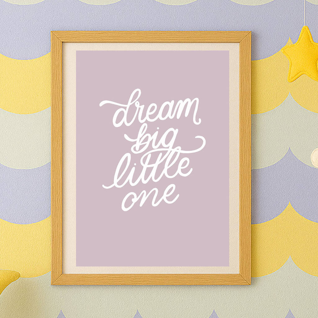 Dream Big Little One A5 nursery print in pastel purple with hand-lettered white typography
