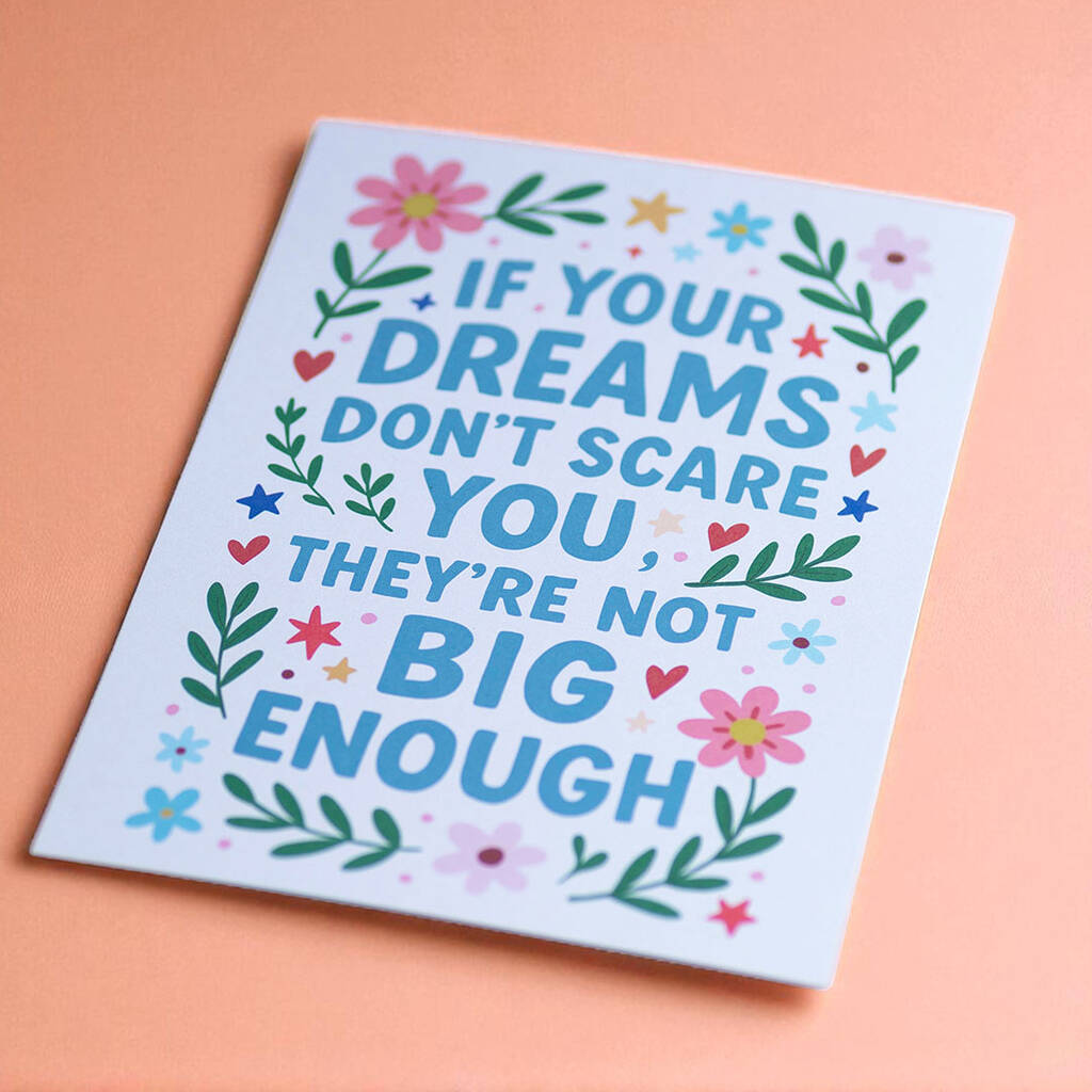 colourful wall art with flowers and uplifting dream big message