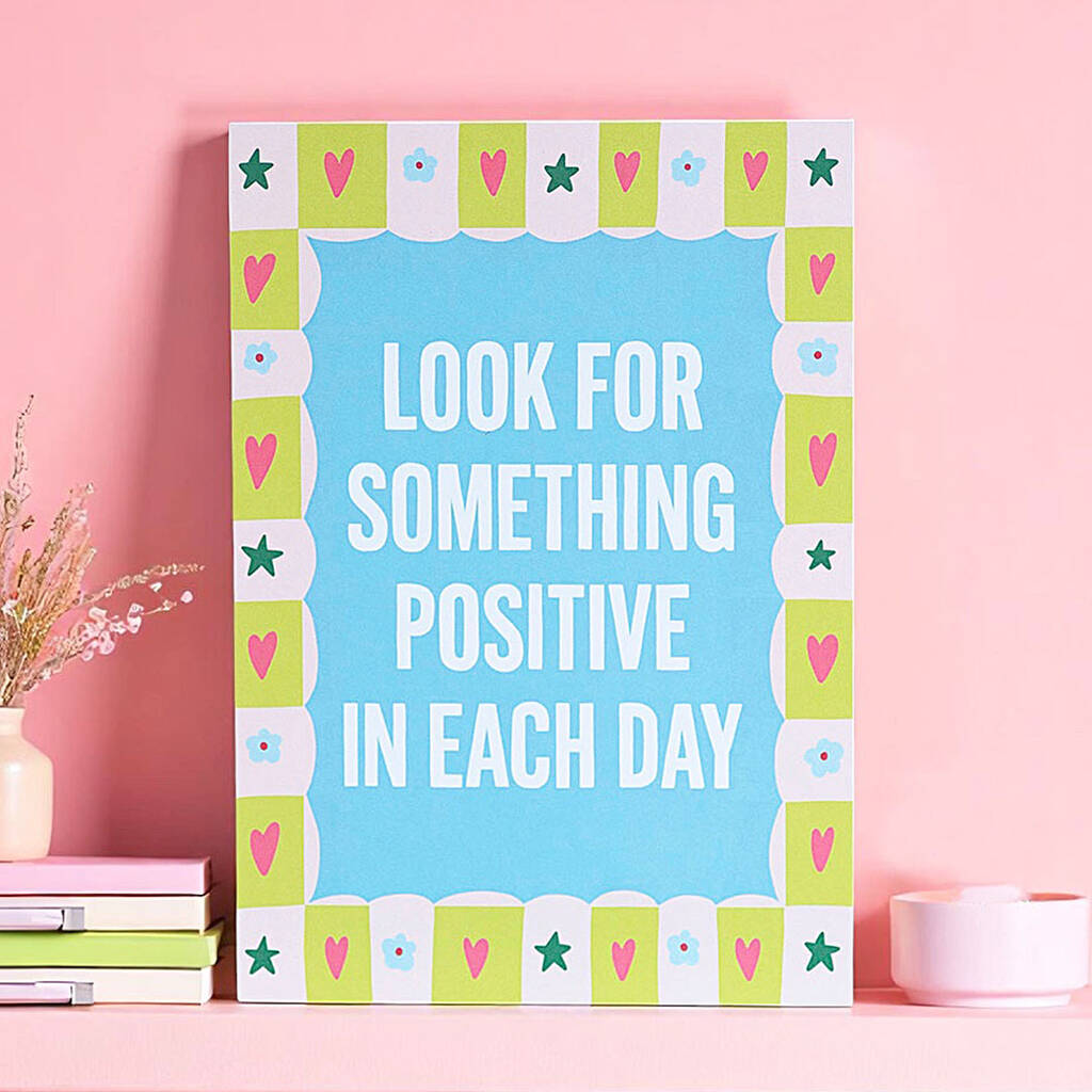 Look For Something Positive A5 art print with bold typography and colourful border