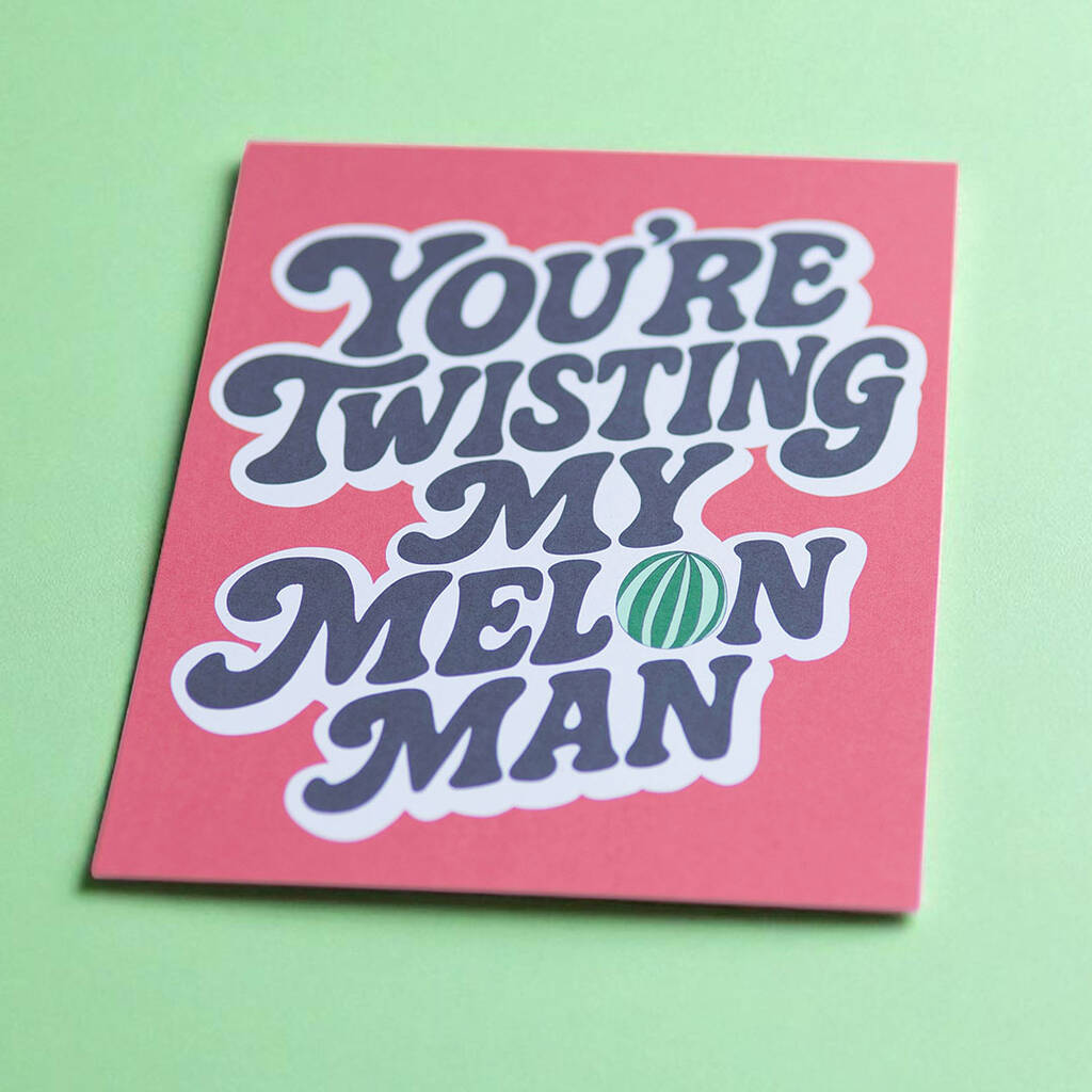 Twisting My Melon retro A5 wall print with bold typography and green melon illustration